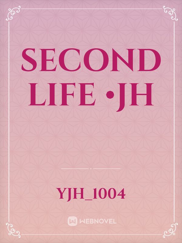 Second Life •JH