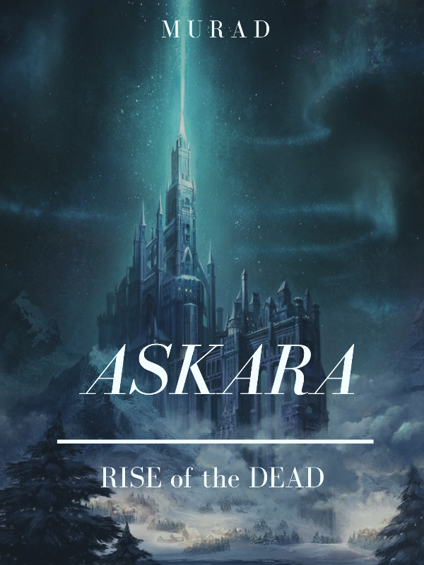 ASKARA: Rise of the Dead