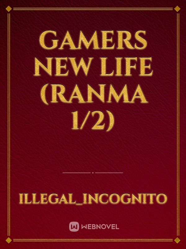 gamers new life (Ranma 1/2)