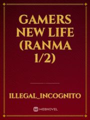 gamers new life (Ranma 1/2) Book