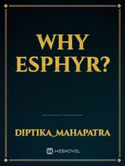Why Esphyr? Book
