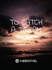 To Catch a Dream Book
