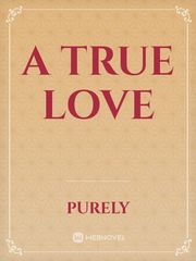 A TRUE LOVE Book