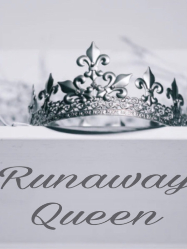 Runaway Queen