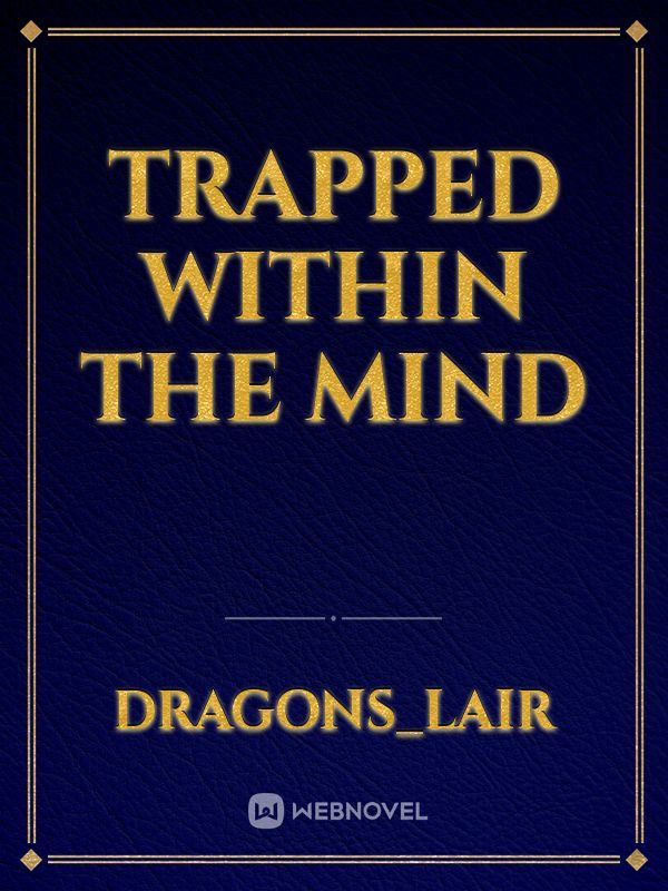Trapped Within The Mind Book