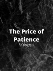 The Price of Patience Book