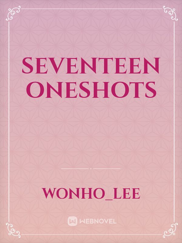 Seventeen Oneshots Book