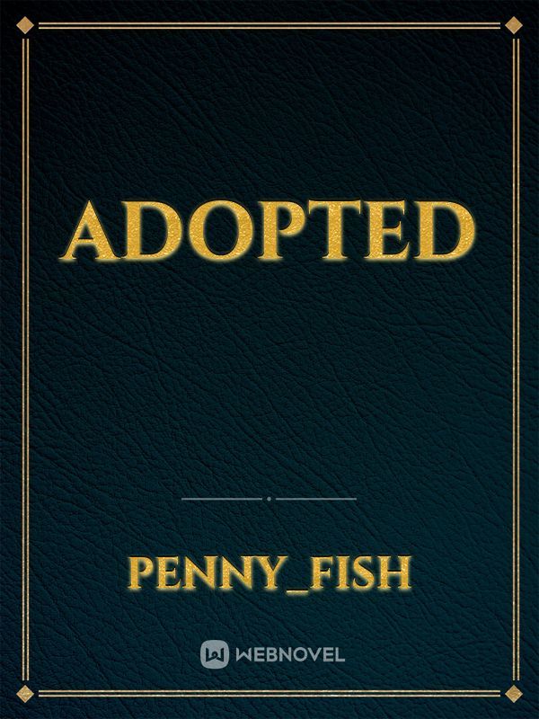 adopted