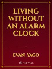Living without an alarm clock Book