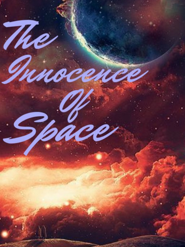 The Innocence Of Space