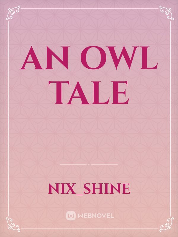 An Owl Tale
