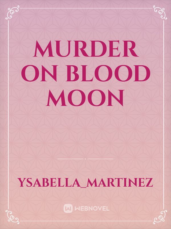 Murder on Blood Moon