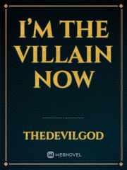 I’m the villain now Book