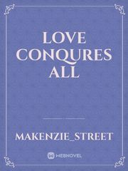 Love Conqures All Book