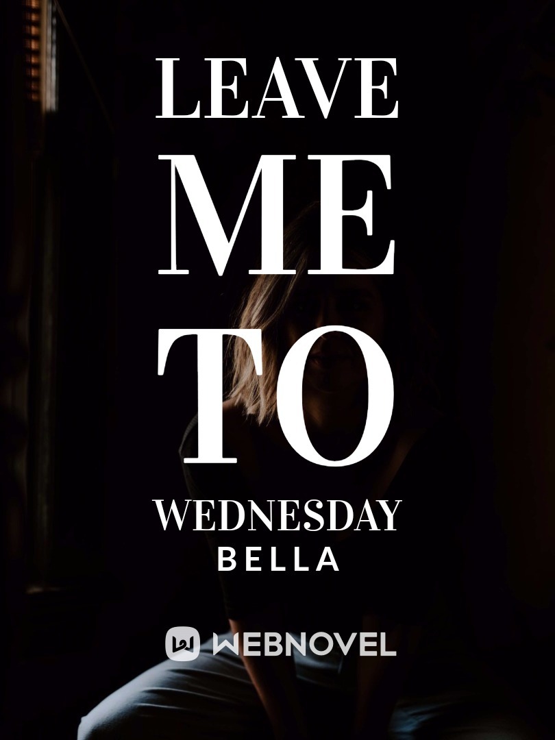 Leave Me To Wednesday Book