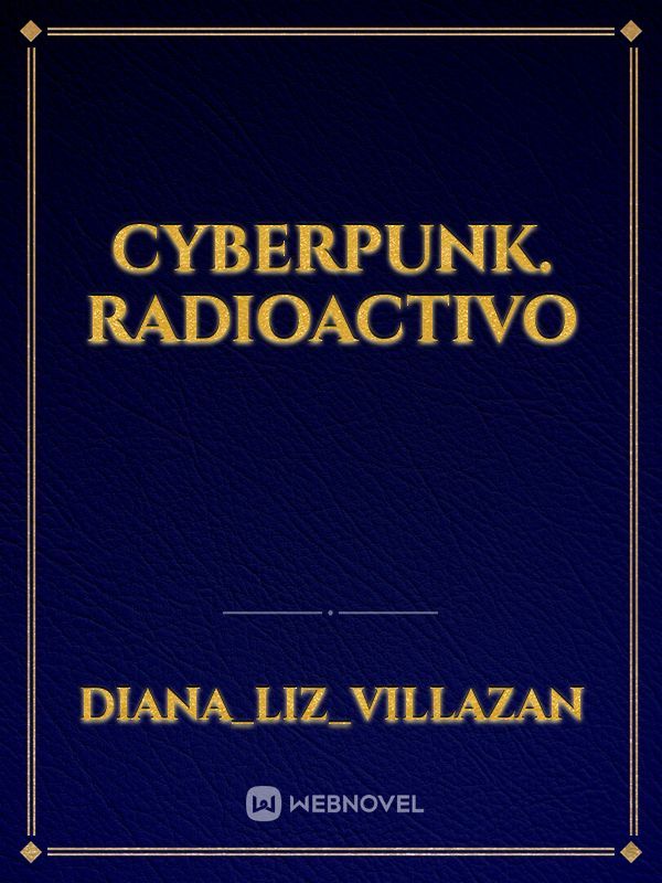Cyberpunk. Radioactivo Book