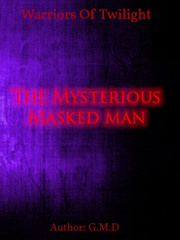 (#2) Warriors of Twilight: The Mysterious Masked Man Book