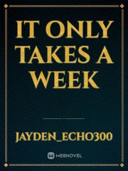 It Only Takes a Week Book