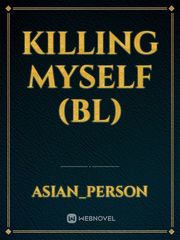 Killing Myself (BL) Book