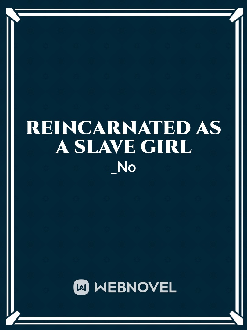 Reincarnated as a Slave Girl Book