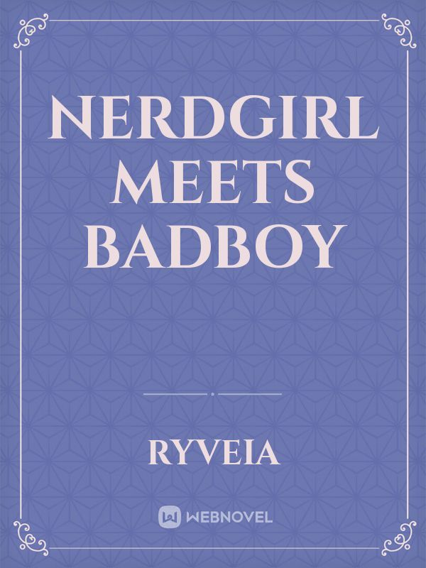 Nerdgirl Meets Badboy