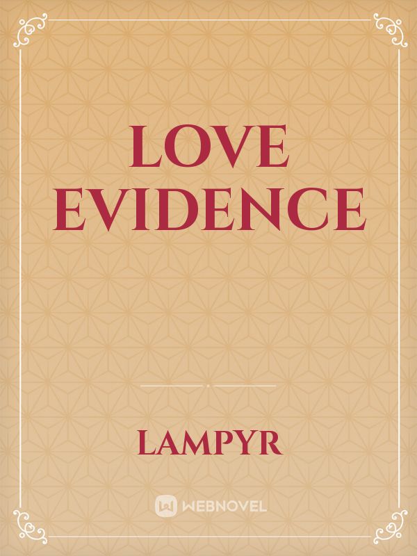 Love Evidence Book