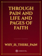 Through pain and life and pages of faith Book
