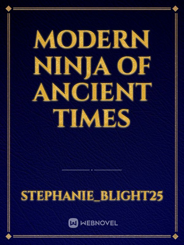 Modern Ninja
Of
Ancient Times Book