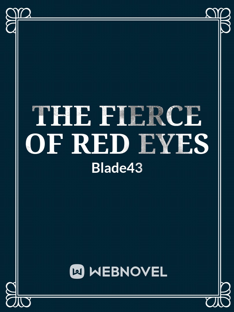 The Fierce of Red Eyes