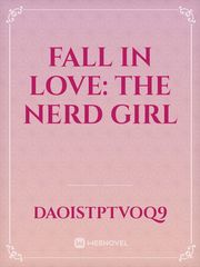 Fall In Love: The Nerd Girl Book