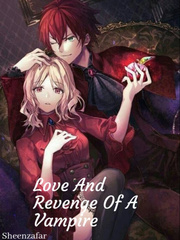 Love And Revenge Of A Vampire Book