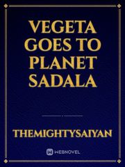 Vegeta goes to planet Sadala Book