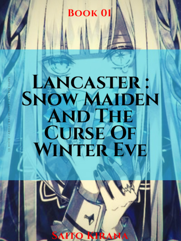 Lancaster : Snow Maiden And The Curse Of Winter Eve