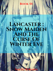 Lancaster : Snow Maiden And The Curse Of Winter Eve Book