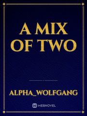 A Mix Of Two Book