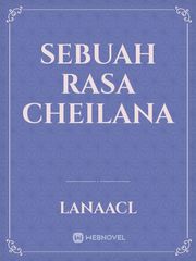 Sebuah Rasa

CheiLana Book