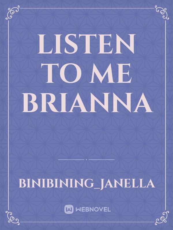Listen To Me Brianna Book