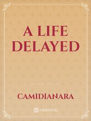 A life delayed Book
