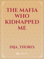 The mafia who kidnapped me Book
