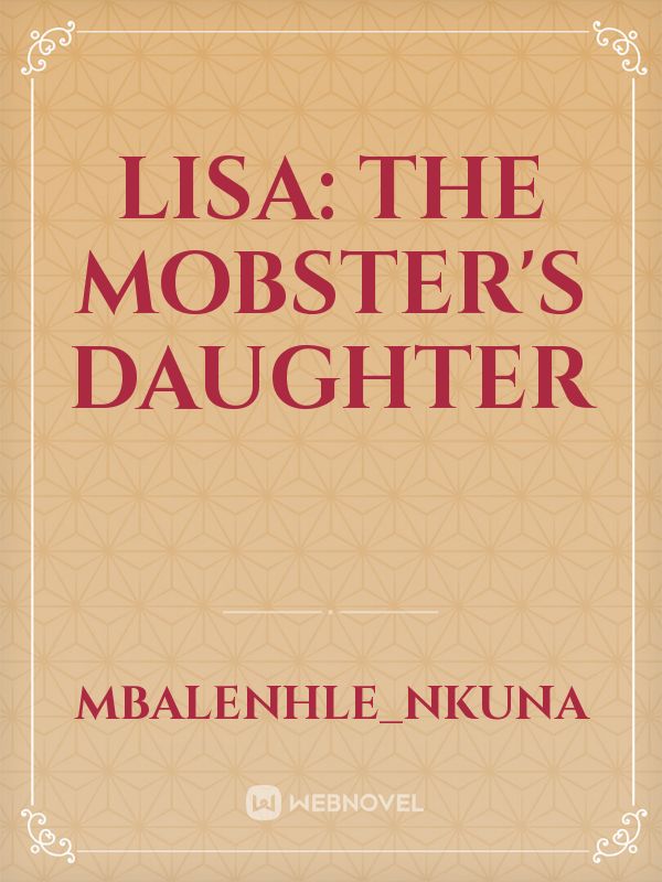 Lisa: The Mobster's Daughter