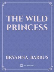 The Wild Princess Book