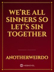 We’re all sinners so let’s sin together Book
