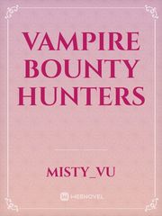 Vampire bounty hunters Book