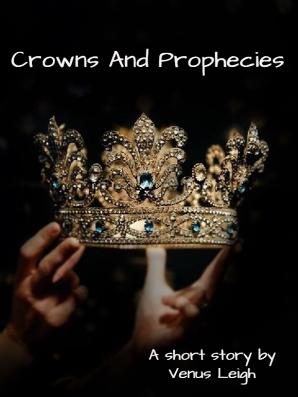 Crowns and Prophecies Book