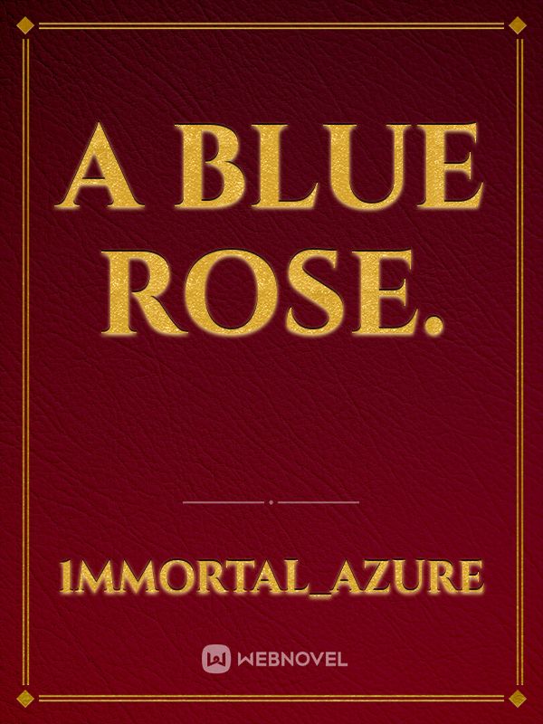 A Blue Rose. Book