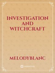 Investigation and Witchcraft Book