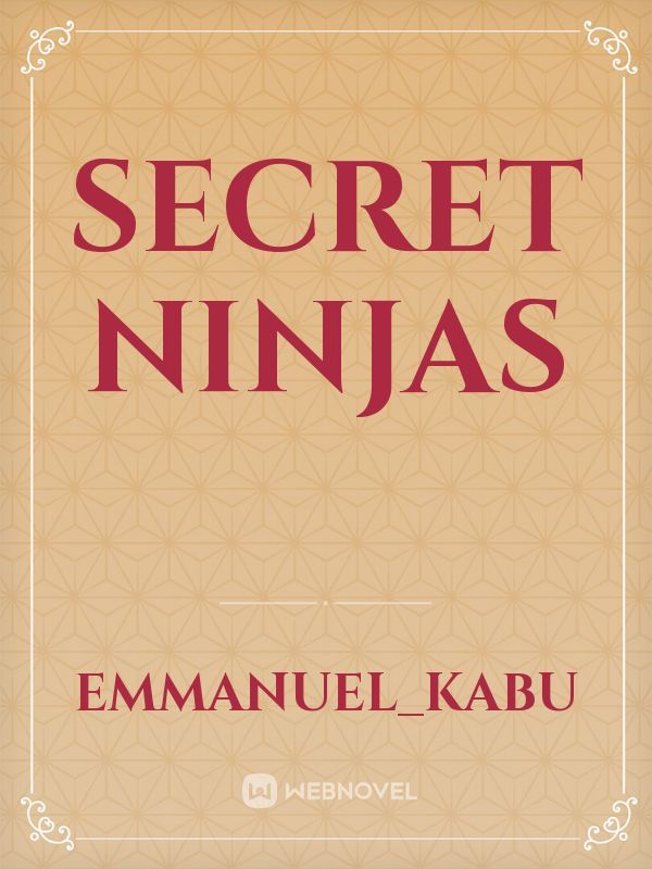 Secret ninjas