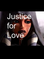 Ahsoka's Justice for Love: Star Wars Fan Fiction Book
