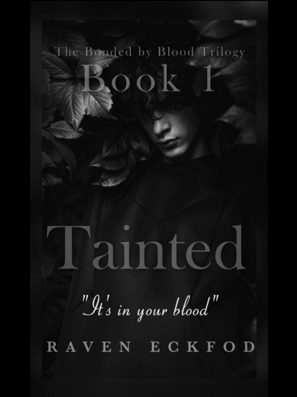 Tainted : Book 1