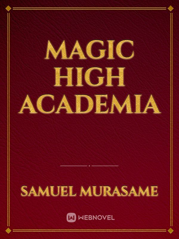 Magic High Academia